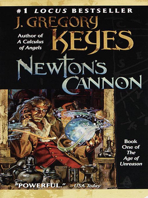 Title details for Newton's Cannon by J. Gregory Keyes - Available